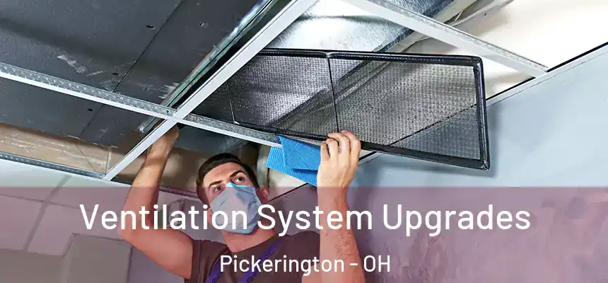  Ventilation System Upgrades Pickerington - OH
